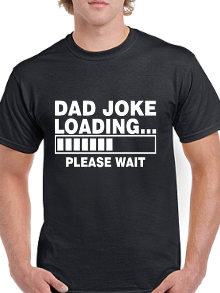 Dad Joke Loading T-Shirt