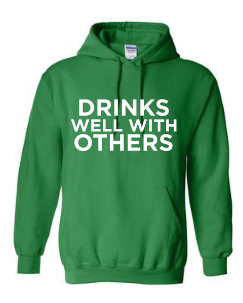 Drinks Well With Others Hoodie