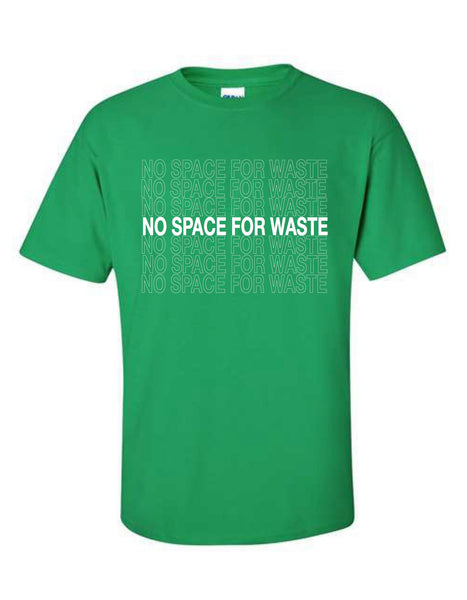 No Space For Waste T-Shirt