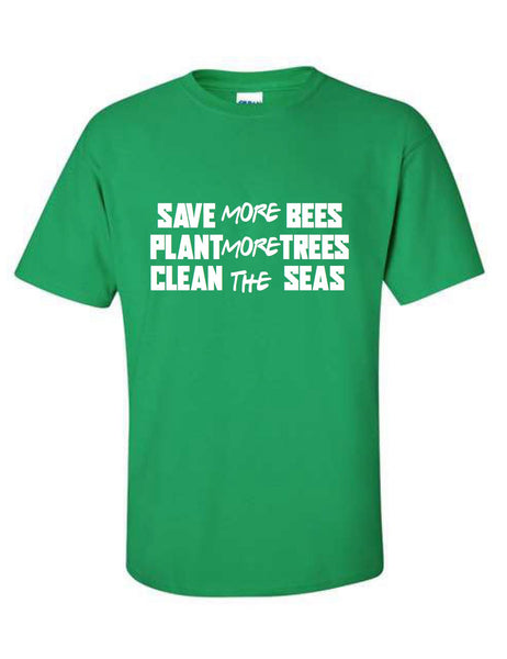 Save More Bees, Plant More Trees T-Shirt