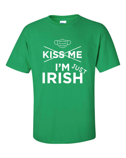 Kiss Me I'm Just Irish T-Shirt